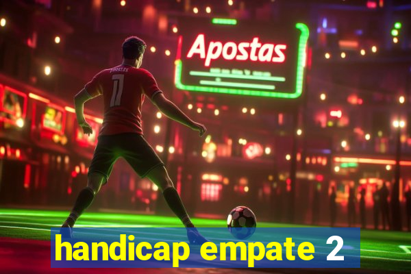 handicap empate 2